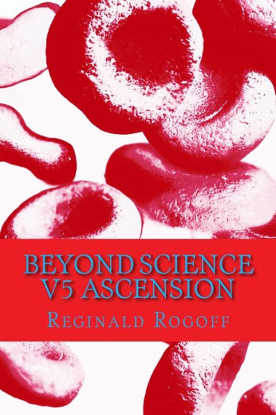 Beyond Science V5 Ascension