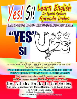 Yes Si Learn English For Spanish Speakers Aprenda Ingles Featuring Most Common Used Words Palabras Populares