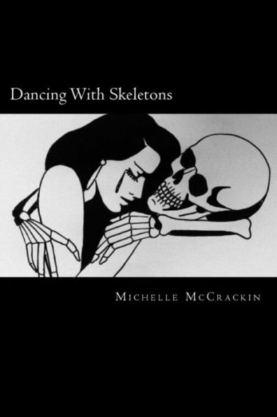 Dancing with Skeletons: The Darker Side to Love