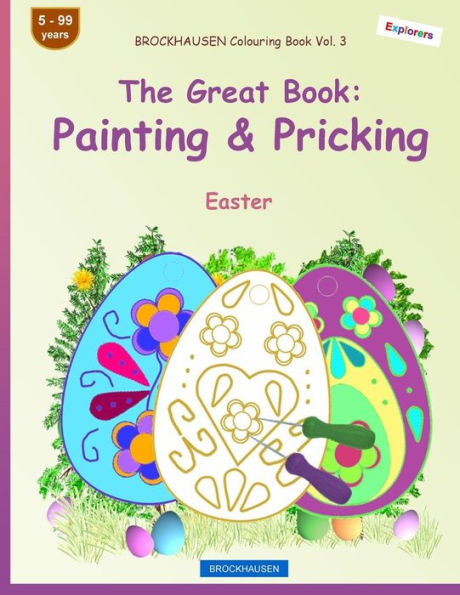 BROCKHAUSEN Colouring Book Vol. 3 - The Great Book: Painting & Pricking: Easter