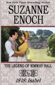 Title: The Legend of Nimway Hall: 1818 - Isabel, Author: Suzanne Enoch
