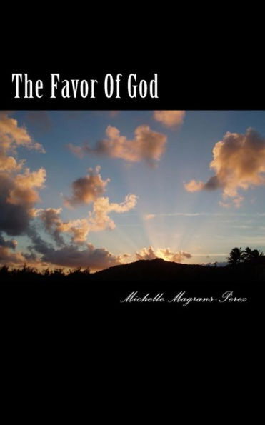 The Favor Of God: Scriptures Of God's Favor