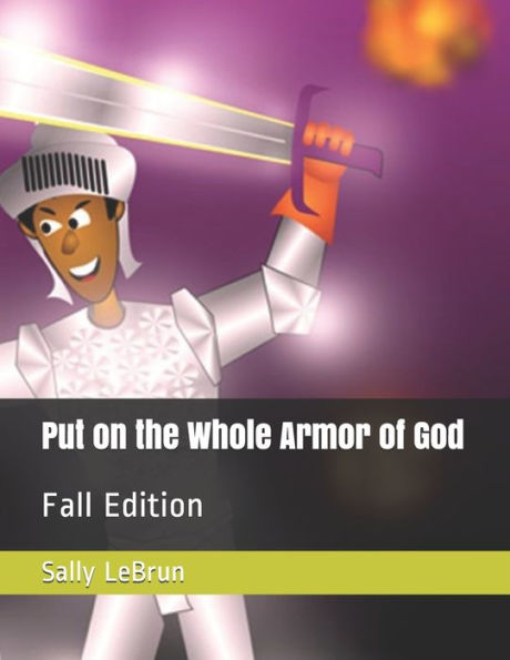 Put on the Whole Armor of God: Fall Edition