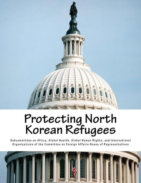 Protecting North Korean Refugees