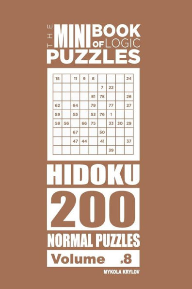 The Mini Book of Logic Puzzles - Hidoku 200 Normal (Volume 8)