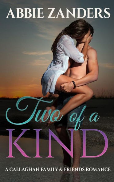 Two of a Kind: A Callaghan Family & Friends Romance