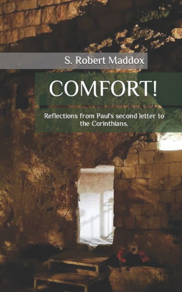 Comfort: Reflections from Paul's second letter to the Corinthians