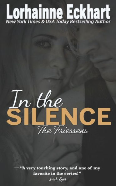 the Silence (Friessens Series #11)