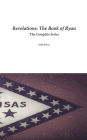 Revelations: The Book of Ryan: The Complete Series