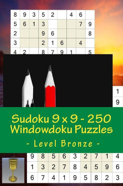 Sudoku 9 x 9 - 250 Windowdoku Puzzles - Level Bronze: For connoisseurs of Sudoku