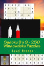 Sudoku 9 x 9 - 250 Windowdoku Puzzles - Level Bronze: For connoisseurs of Sudoku