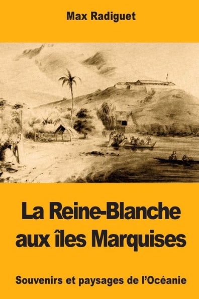 La Reine-Blanche aux ï¿½les Marquises