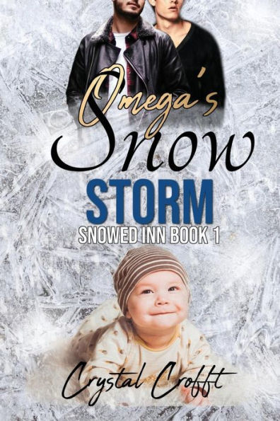 Omega's Snow Storm: An Mpreg, Omegaverse, Romance