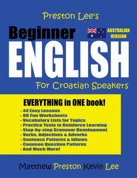 Preston Lee's Beginner English For Croatian Speakers (Australian)