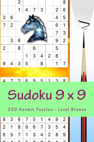 Sudoku 9 x 9 - 250 Hermit Puzzles - Level Bronze: Best puzzles for you