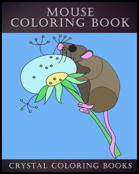 Mouse Coloring Book: 30 Simple Line Drawing Mouse Coloring Pages