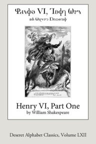 Title: 1 Henry VI (Deseret Alphabet edition), Author: William Shakespeare