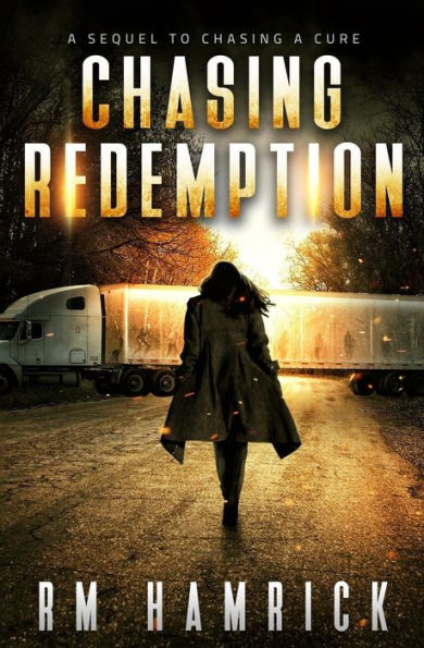 Chasing Redemption: Book Two of the Zombie Dystopian Series