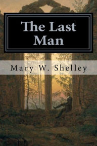 Title: The Last Man, Author: Mary Shelley