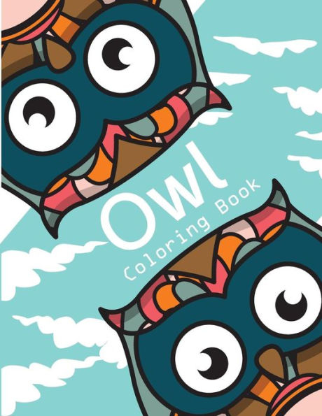Owl coloring book: Owl coloring books for adults ( An Owl Coloring Book for Adults and Kids ) Vol.7