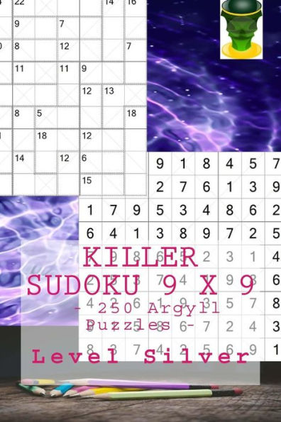 Killer Sudoku 9 X 9 - 250 Argyll Puzzles - Level Silver: Book for Your Mood