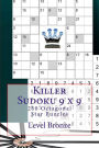 Killer Sudoku 9 x 9 - 250 Octagonal Star Puzzles - Level Bronze: Book for your