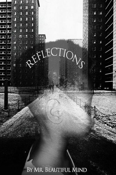 Reflections: Poetry reflected into pieces of thoughts