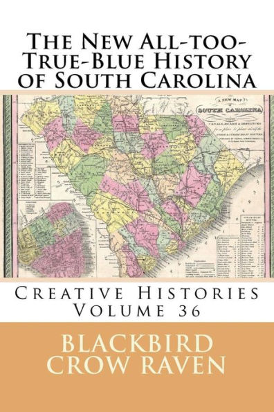 The New All-too-True-Blue History of South Carolina