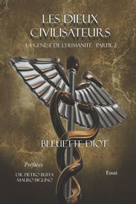 Title: Les dieux civilisateurs: La genï¿½se de l'humanitï¿½, Author: Mauro Biglino