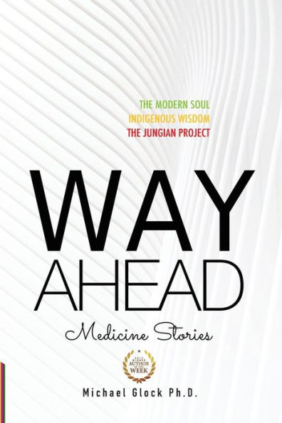 Way Ahead: Medicine Stories