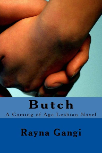 Butch: A Coming of Age Lesbian Novel