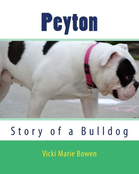 Peyton: Story of a Bulldog