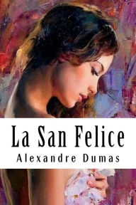 Title: La San Felice: Tome V, Author: Alexandre Dumas
