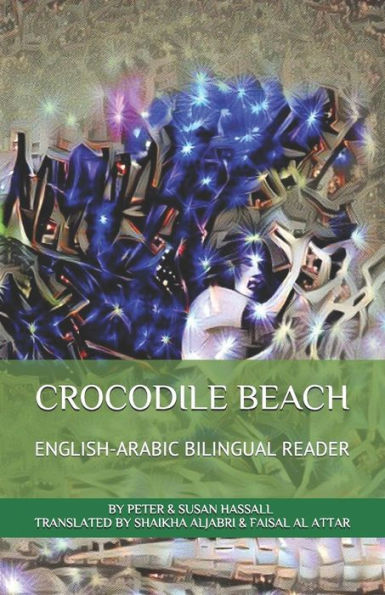 Crocodile Beach English-Arabic Bilingual Reader