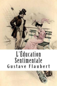 Title: L'Éducation Sentimentale, Author: Gustave Flaubert