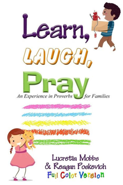 Learn, Laugh, Pray: An Experience in Proverbs for Families