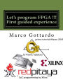 Let's program FPGA !!! First guided experience: FPGA Tutorial