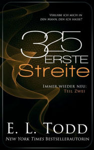 Title: 325 Erste Streite, Author: E L Todd