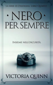 Title: Nero Per Sempre, Author: Victoria Quinn