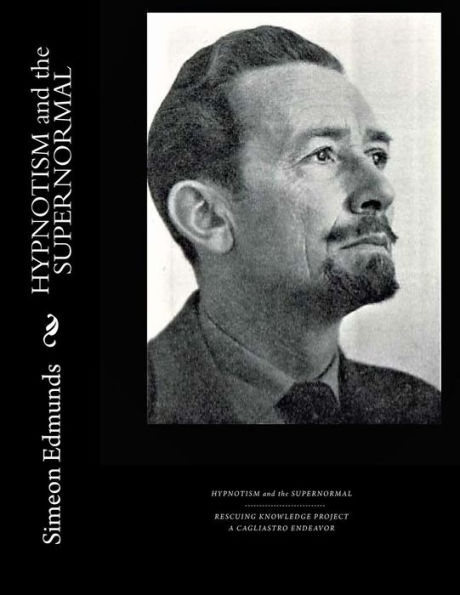 HYPNOTISM and the SUPERNORMAL