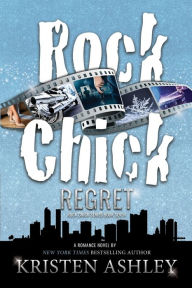 Title: Rock Chick Regret, Author: Kristen Ashley