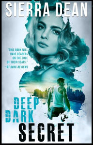 Title: Deep Dark Secret, Author: Sierra Dean