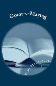 Title: Grant-v-Maytag, Author: Yomi Makanjuola