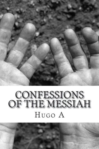 Confessions of The Messiah