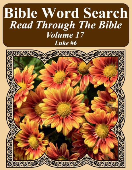 Bible Word Search Read Through The Bible Volume 17: Luke #6 Extra Large Print