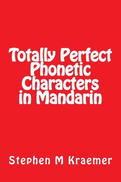 Totally Perfect Phonetic Characters in Mandarin