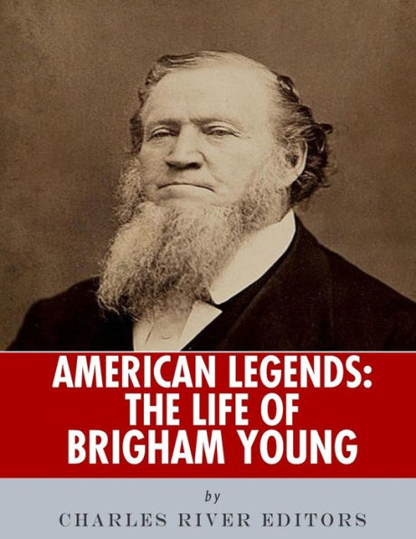 American Legends: The Life of Brigham Young
