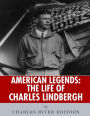 American Legends: The Life of Charles Lindbergh