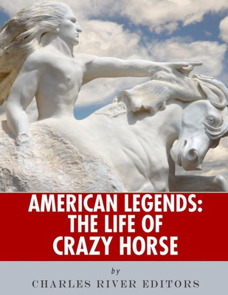 American Legends: The Life of Crazy Horse