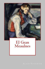 Title: El Gran Meaulnes, Author: Fournier Alain